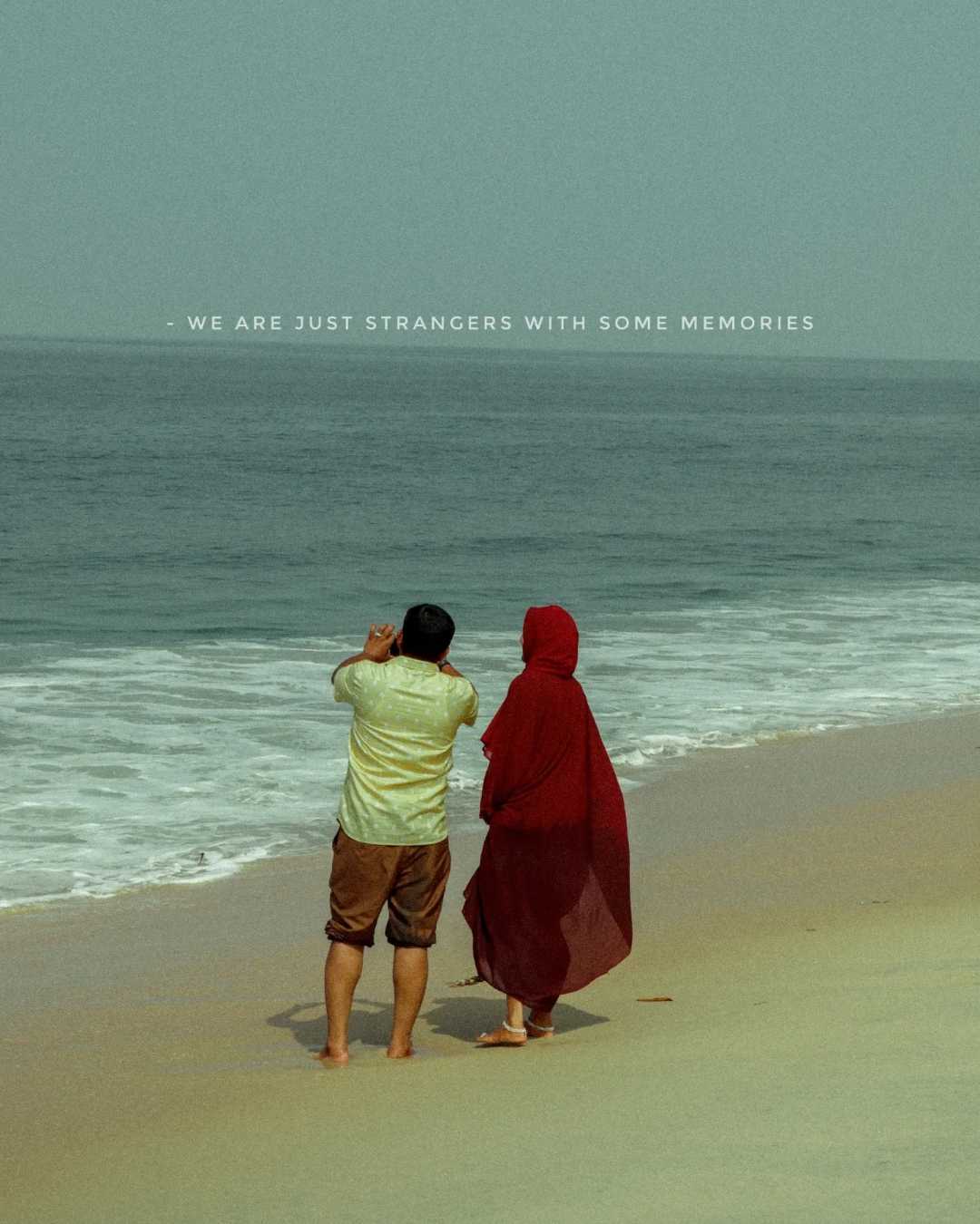 We are just strangers with some memories ☺️
