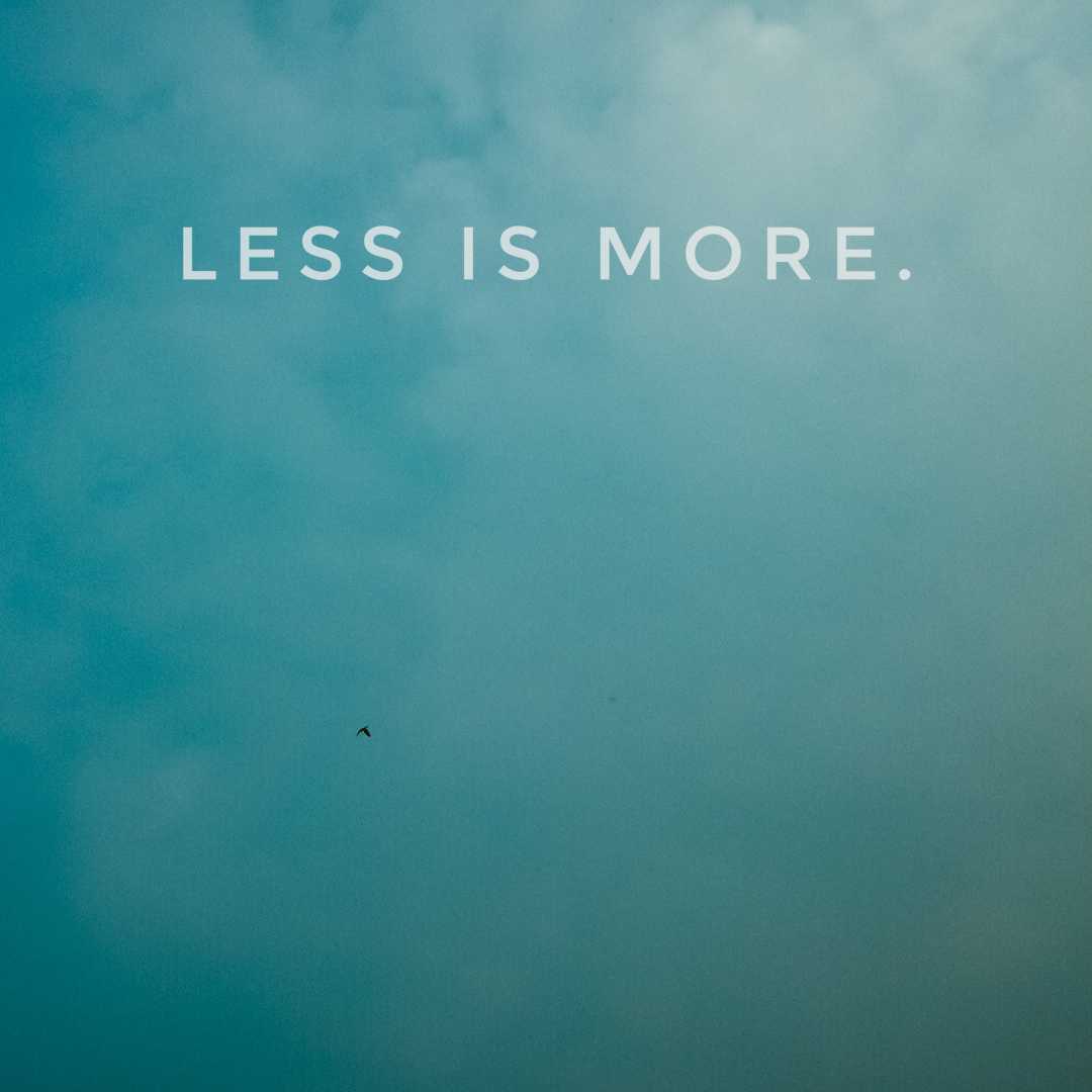 Stay Simple And Minimal.
